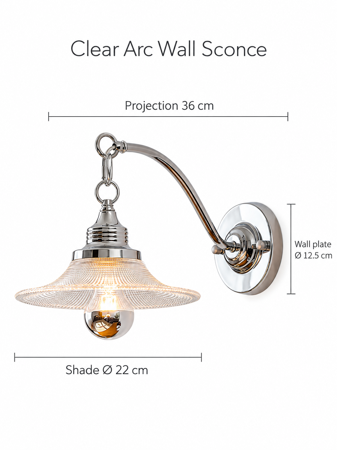 Clear Arc wall sconce dimensions: 36 cm projection, 22 cm shade and 12.5 cm wall plate