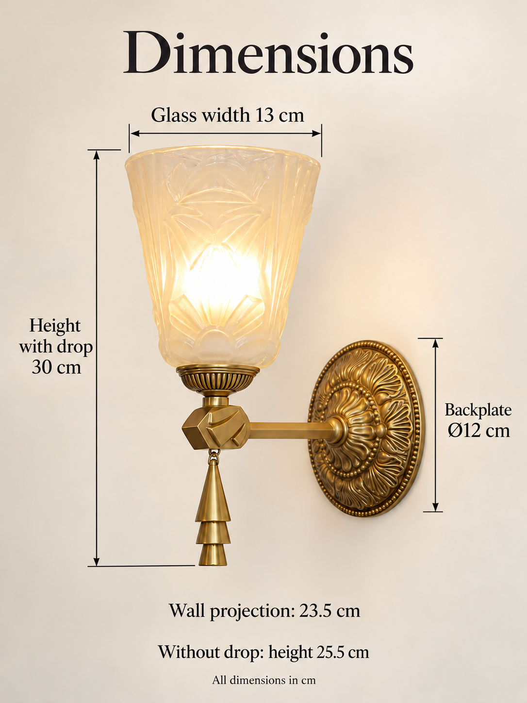 Wall sconce dimensions in centimetres: glass width 13, projection 23.5, backplate diameter 12, height 25.5 without drop or 30 with drop